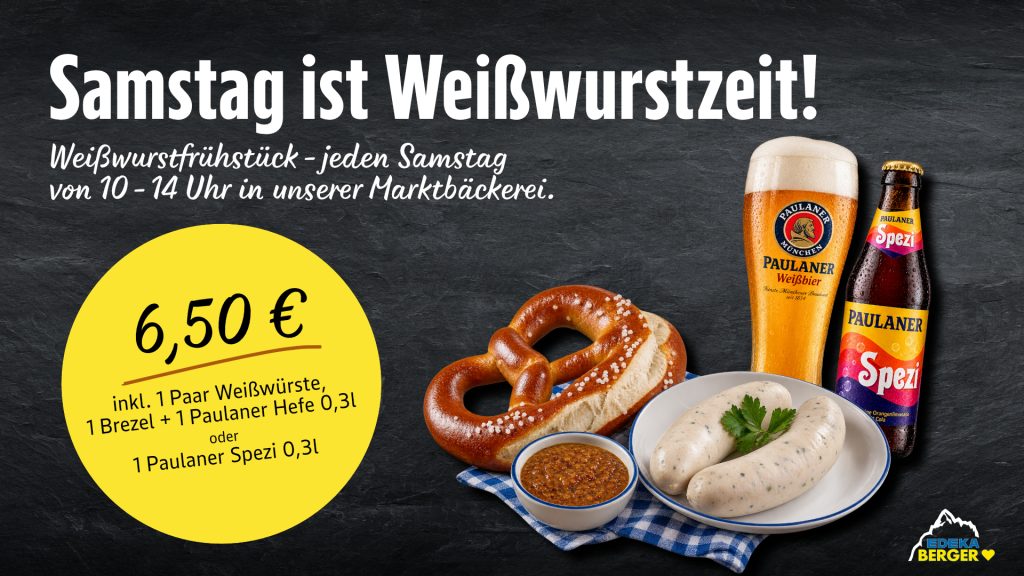 Samstag ist Weißwurstzeit bei EDEKA Berger